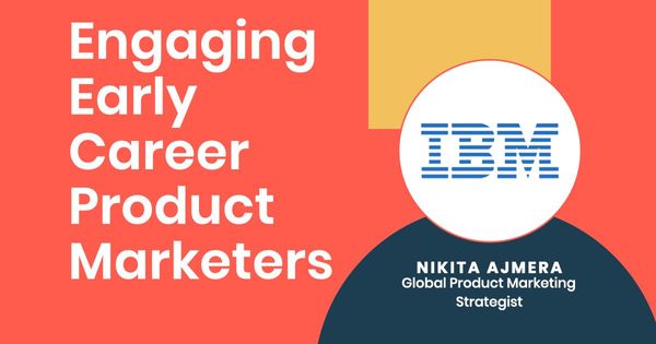 Engaging early career product marketers